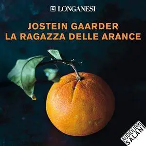 Jostein Gaarder - La Ragazza delle Arance [Audiobook]