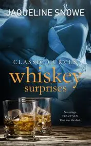 «Whiskey Surprises» by Jaqueline Snowe