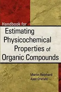 Handbook for Estimating Physicochemical Properties of Organic Compounds
