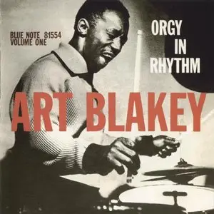 Art Blakey - Orgy in Rhythm I (1957)