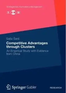 Competitive Advantages through Clusters: An Empirical Study with Evidence from China [Repost]