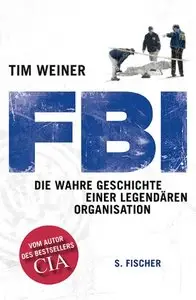 FBI: Die wahre Geschichte einer legendären Organisation, 2 Auflage