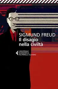 Sigmund Freud - Il disagio nella civiltà
