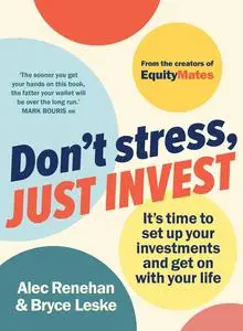 Don't Stress, Just Invest