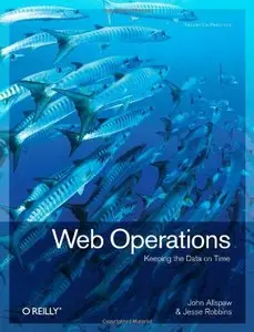 Web Operations: Keeping the Data On Time (Repost)