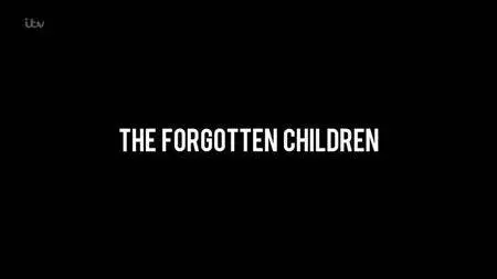 ITV - The Forgotten Children (2016)