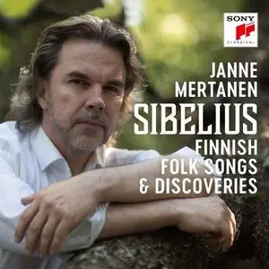 Janne Mertanen - Sibelius - Finnish Folk Songs & Discoveries (2021)