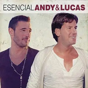 Andy & Lucas - Esencial Andy & Lucas (2015) [Official Digital Download]