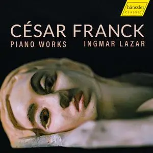 Ingmar Lazar - Franck Piano Works (2023) [Official Digital Download 24/96]