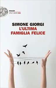 Simone Giorgi - L'ultima famiglia felice