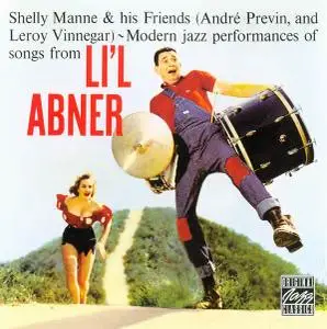 Shelly Manne & his Friends - Modern Jazz Performances Of Songs From Li'l Abner (1957) [Reissue 2003]