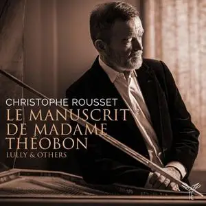 Christophe Rousset - Le Manuscrit de Madame Théobon (2022)