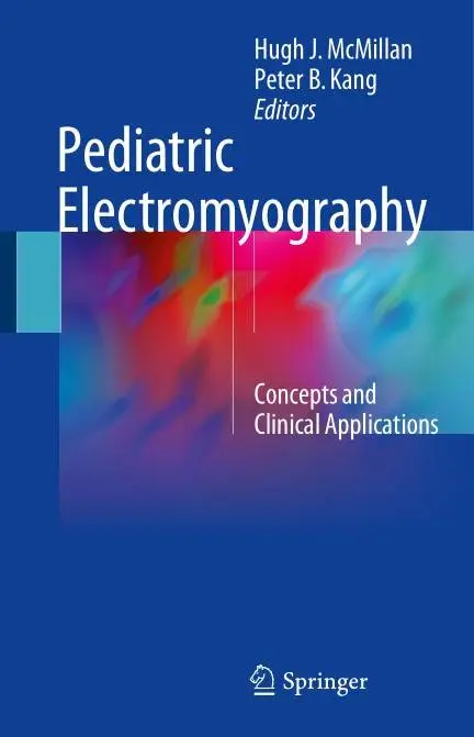 Pediatric Electromyography: Concepts and Clinical Applications