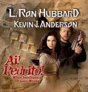 «Ai! Pedrito!» by Kevin J. Anderson,L. Ron Hubbard