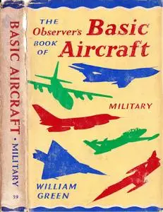 The Observer's Book of Basic Aircraft: Military (Observer's Pocket Series 39)