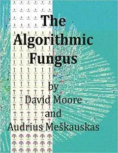 The Algorithmic Fungus