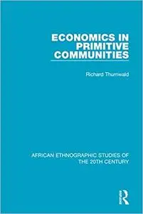 Economics in Primitive Communities