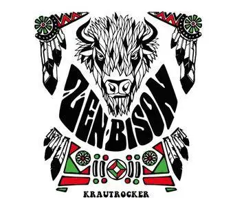 Zen Bison - Krautrocker (2018)