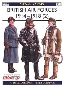 British Air Forces 1914-1918 (2) (Men-at-Arms Series 351)