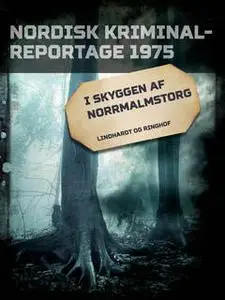 «I skyggen af Norrmalmstorg» by Diverse Diverse