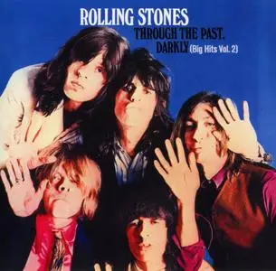 The Rolling Stones - Through The Past, Darkly: Big Hits Vol. 2 (1969) [3 Releases]