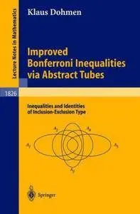 Improved Bonferroni Inequalities via Abstract Tubes: Inequalities and Identities of Inclusion-Exclusion Type (Repost)