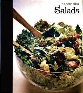Salads (The Good Cook Techniques & Recipes Series) [Repost]