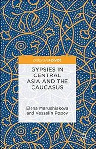 Gypsies in Central Asia and the Caucasus (Repost)