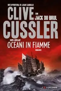 Clive Cussler e Jack Du Brul – Oceani in fiamme
