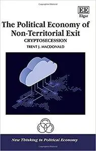 The Political Economy of Non-Territorial Exit: Cryptosecession