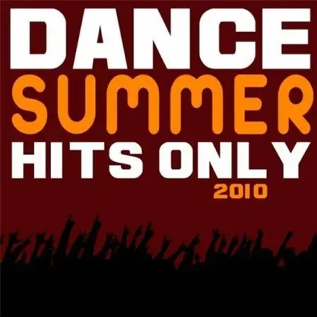 Dance Summer Hits Only 2010