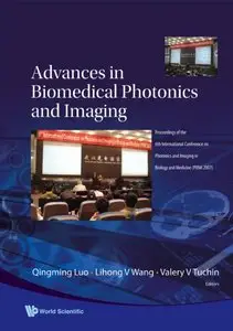 Advances in Biomedical Photonics and Imaging