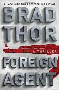 Foreign Agent - Brad Thor