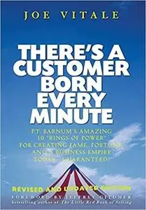 There's a Customer Born Every Minute