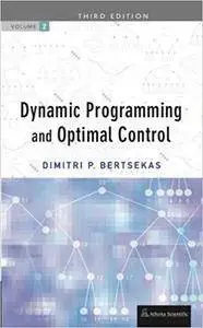 Dynamic Programming and Optimal Control, Volume 2 (3rd Edition)