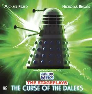 «Doctor Who - The Stageplays 3: The Curse of the Daleks» by Big Finish Productions