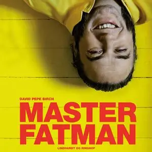 «Master Fatman» by David Pepe Birch