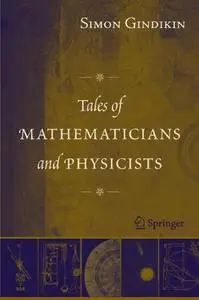 Tales of Mathematicians and Physicists [Repost]