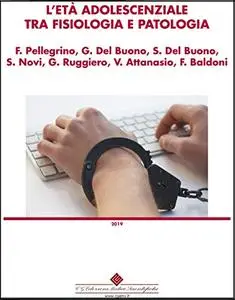 L’età adolescenziale tra fisiologia e patologia
