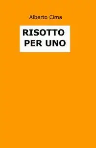 RISOTTO PER UNO