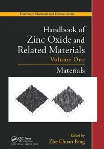 Handbook of Zinc Oxide and Related Materials: Volume One, Materials