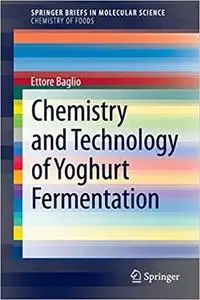 Chemistry and Technology of Yoghurt Fermentation