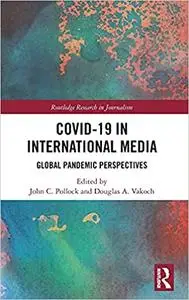 COVID-19 in International Media: Global Pandemic Perspectives