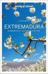 Lo mejor de Extremadura 1 (Guías Lo mejor de Región Lonely Planet)