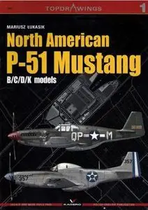 North American P-51 Mustang: B/C/D/K models (Topdrawings 01)