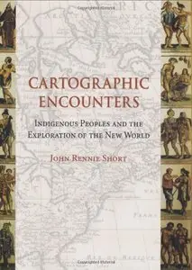 Cartographic Encounters: Indigenous Peoples and the Exploration of the New World (Repost)