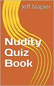 Nudity Quiz Book