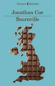 Jonathan Coe - Bournville