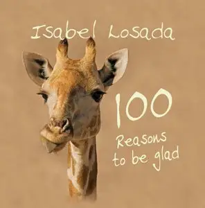 100 Reasons to be Glad (repost)