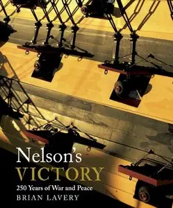 Nelson's Victory: 250 Years of War and Peace